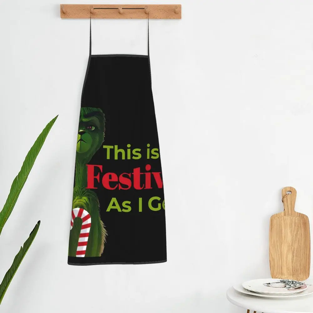 Christmas Grinch - This Is As Festive As I Get Apron Chef Cooking Cuisine Tablier Waterproof Bib Kitchen Cleaning Pinafore
